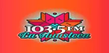 La Huasteca 103.5 FM