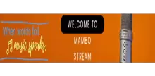 MAMBO Stream