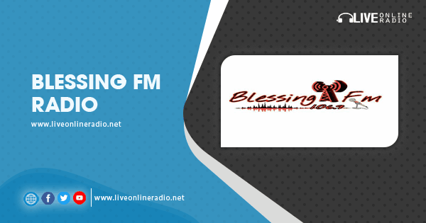 Blessing FM Radio | Live Online Radio