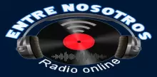 Entre Nosotros Radio Online