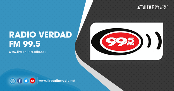 Radio Verdad FM 99.5 | Live Online Radio