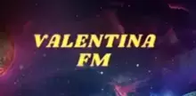 Valentina FM