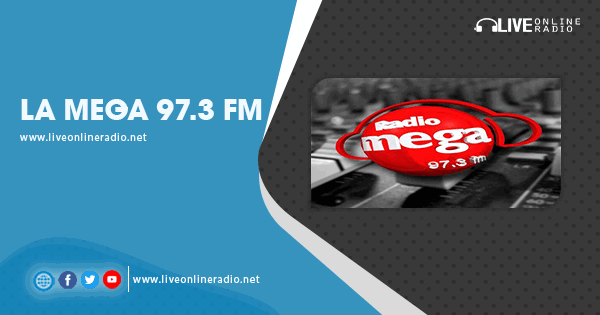 La Mega 97.3 FM - Radio en en línea