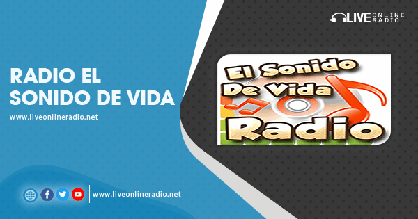 Radio El Sonido De Vida | Live Online Radio