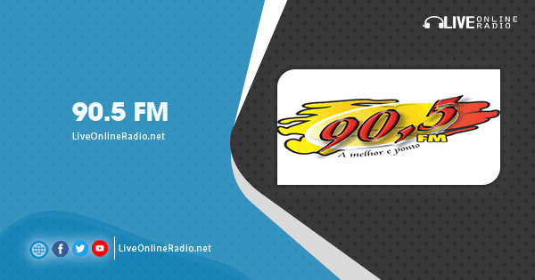 90.5 FM | Live Online Radio