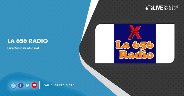 La 656 Radio | Radio en vivo en línea