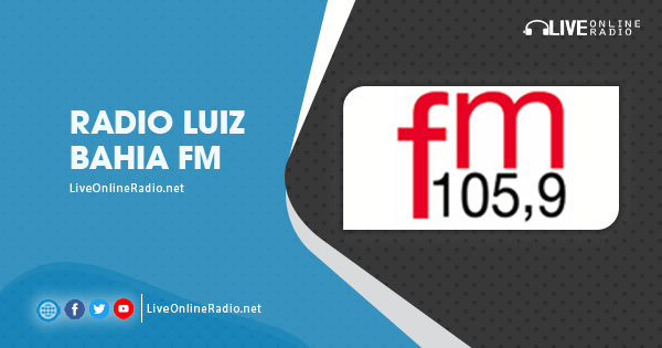 Radio Luiz Bahia FM | Live Online Radio