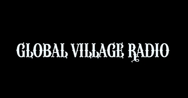 Global Village Radio