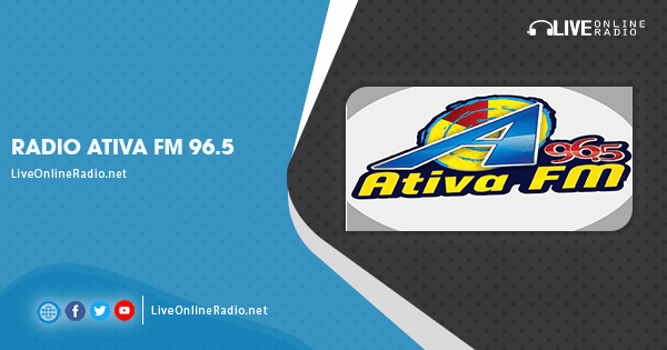 Radio Ativa FM 96.5 | Live Online Radio