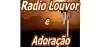 Radio Louvor e Adoracao