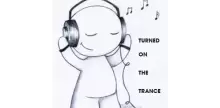 Turned On The Trance