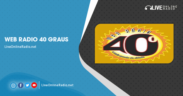 Web Radio 40 Graus | Live Online Radio