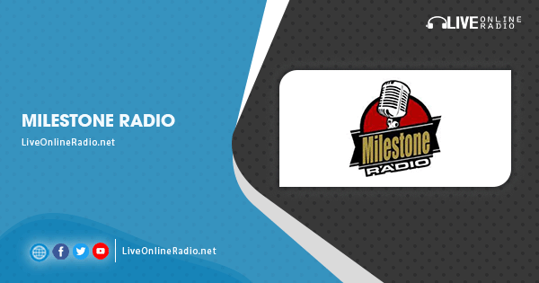 Milestone Radio | Live Online Radio