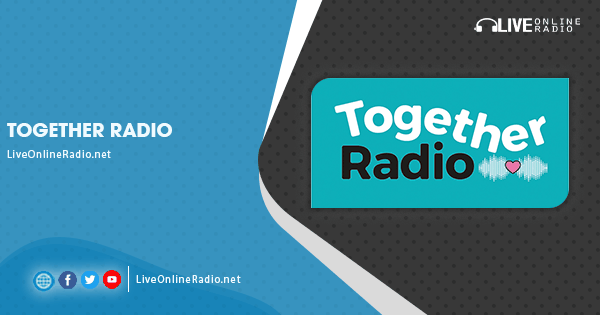 Together Radio | Live Online Radio