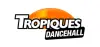 Tropiques Dancehall