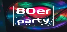 Antenne Bayern 80er Party