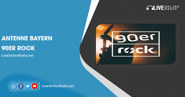 Antenne Bayern 90er Rock | Live Online Radio