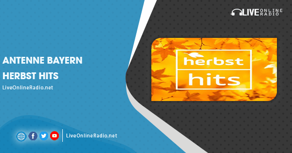 Antenne Bayern Herbst Hits | Live Online Radio