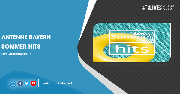 Antenne Bayern Sommer Hits | Live Online Radio