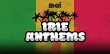 Mai Irie Anthems