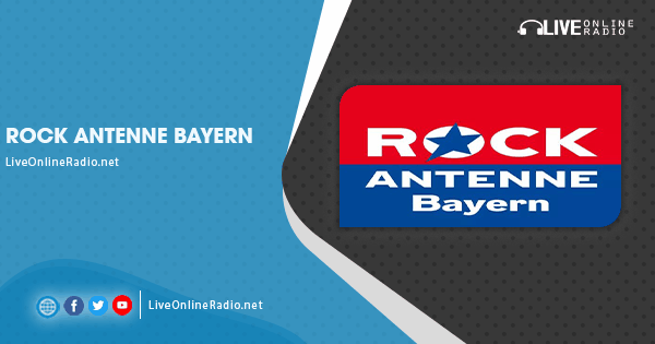 ROCK ANTENNE Bayern | Live Online Radio