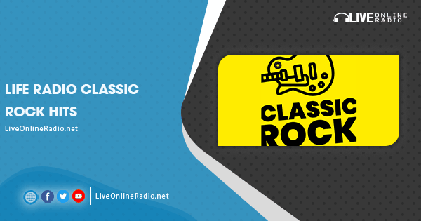 Life Radio Classic Rock Hits | Live Online Radio
