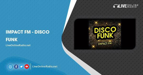 Impact FM – Disco Funk | Live Online Radio