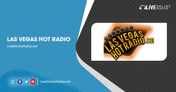 Hot Radio Las Vegas Hot Radio | Live Online Radio