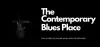 The Contemporary Blues Place