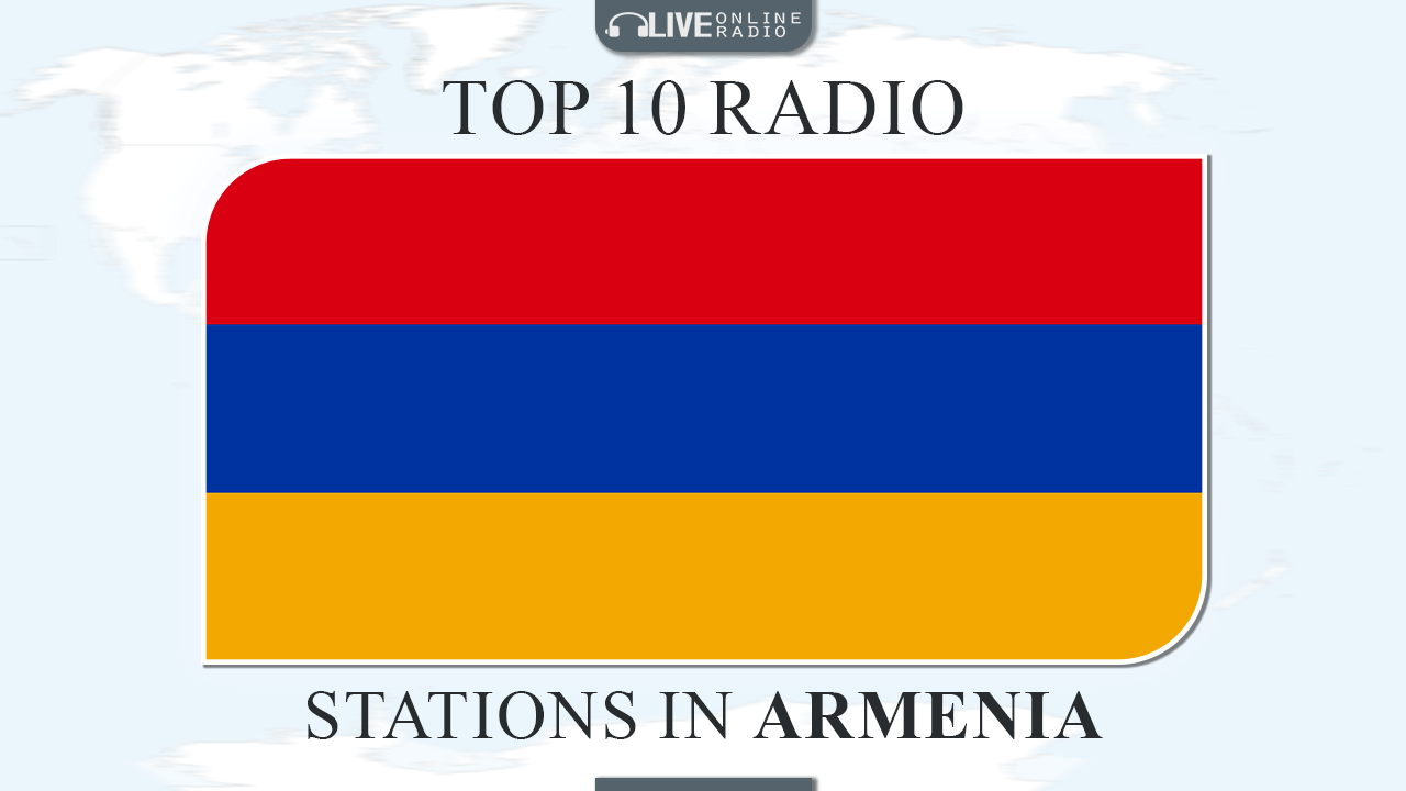 Top 10 Armenia radio