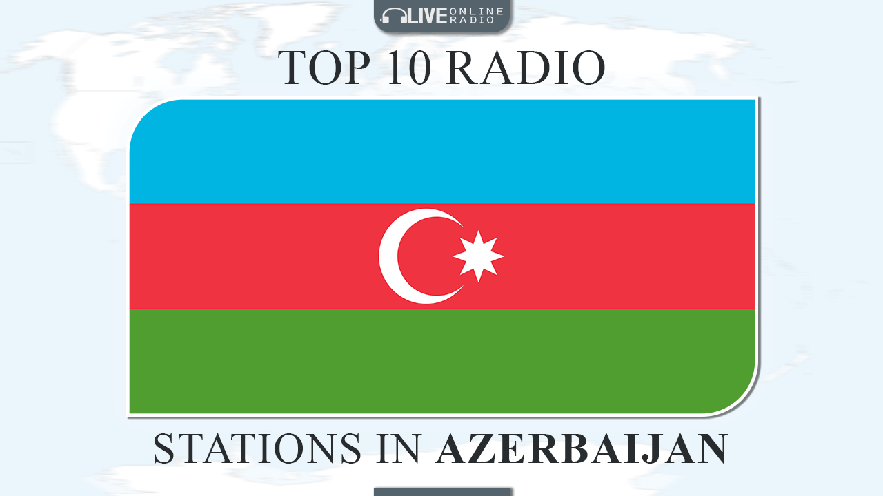 Top 10 Azerbaijan radio