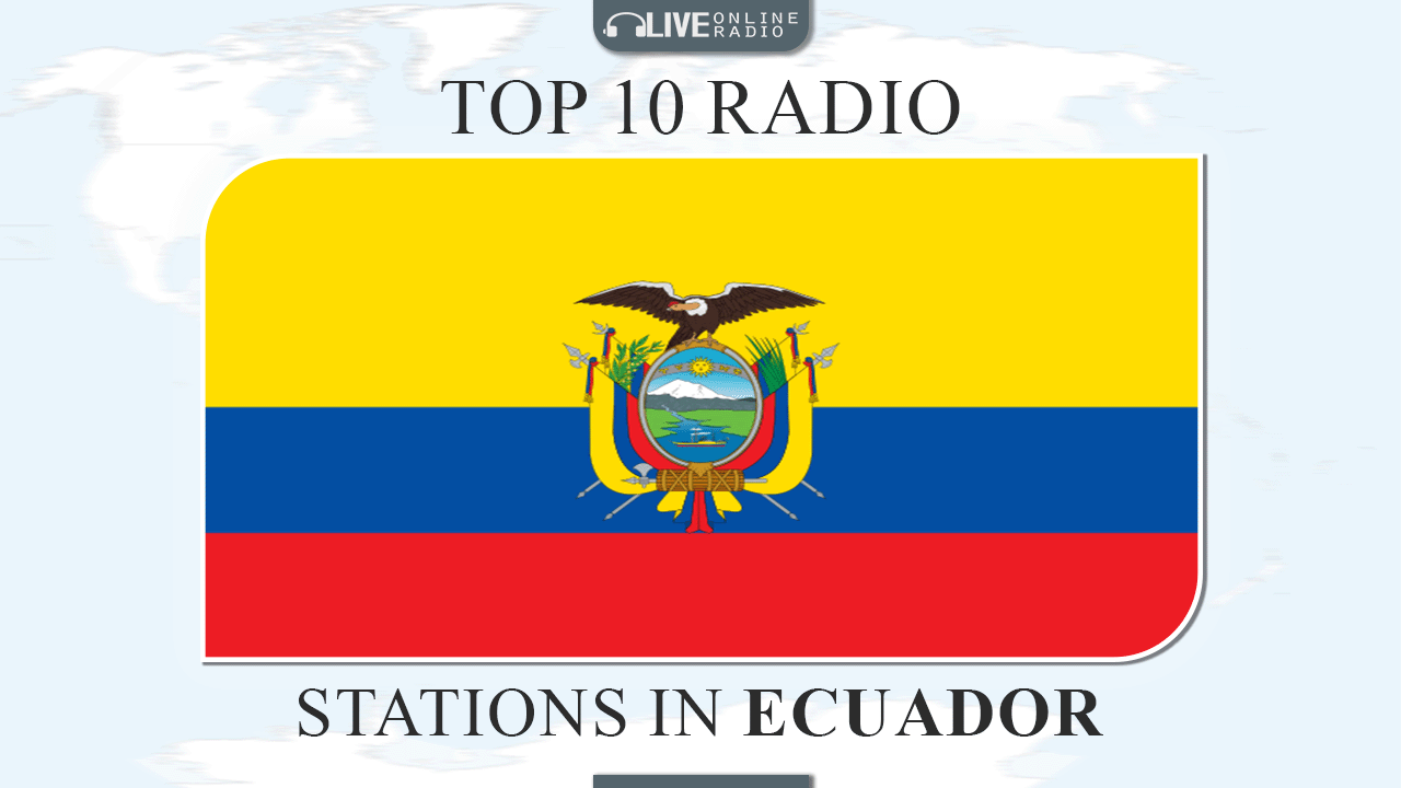 Top 10 Ecuador radio