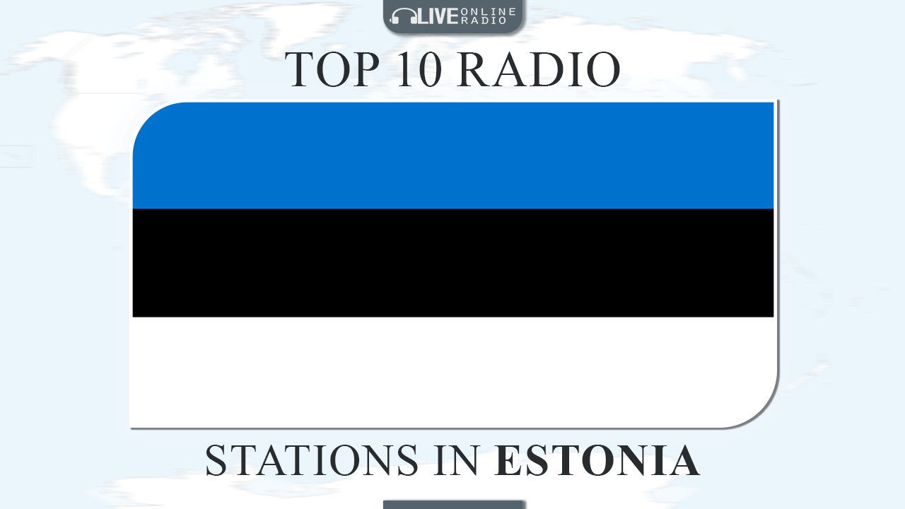 Top 10 Estonia radio