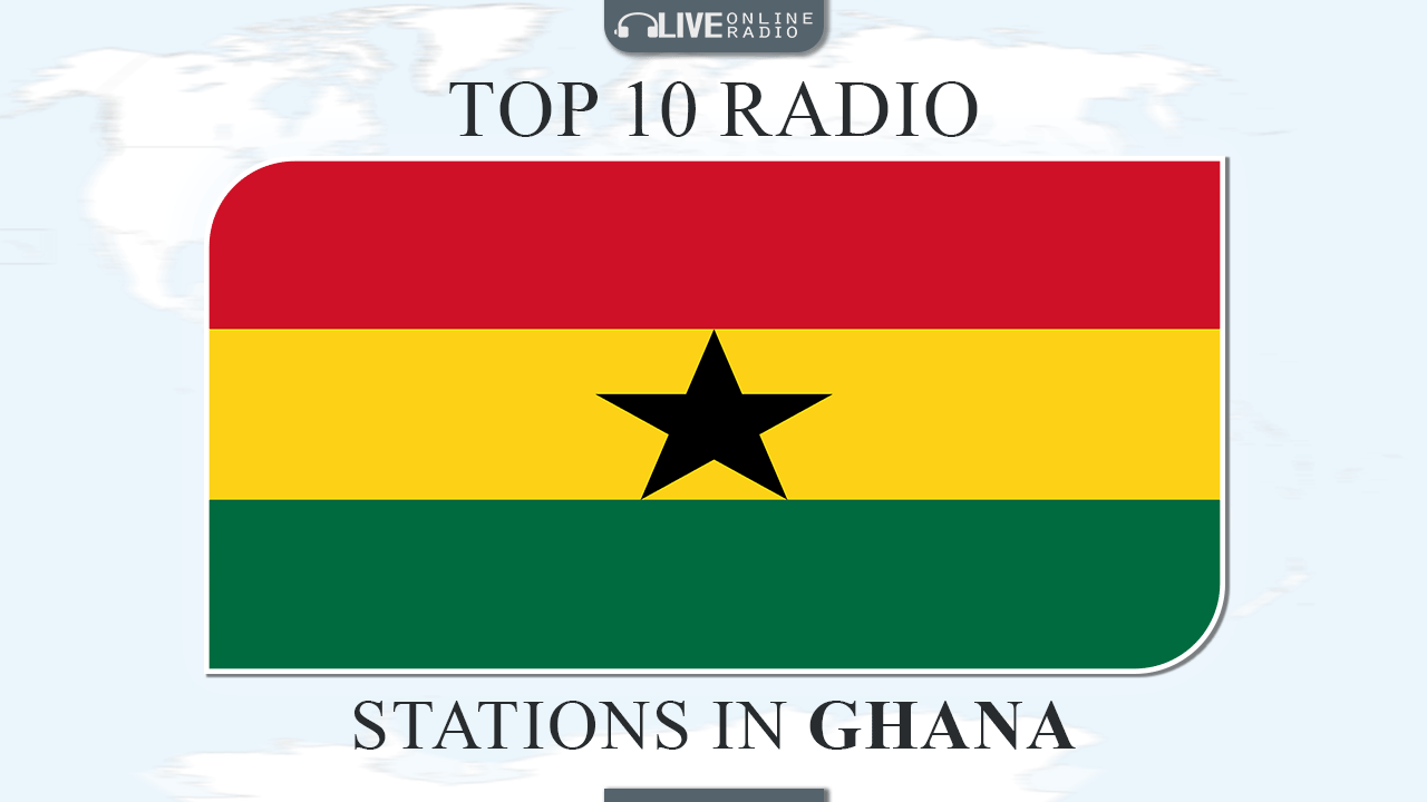 Top 10 Ghana radio