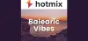 Hotmixradio Balearic Vibes