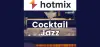 Hotmixradio Cocktail Jazz