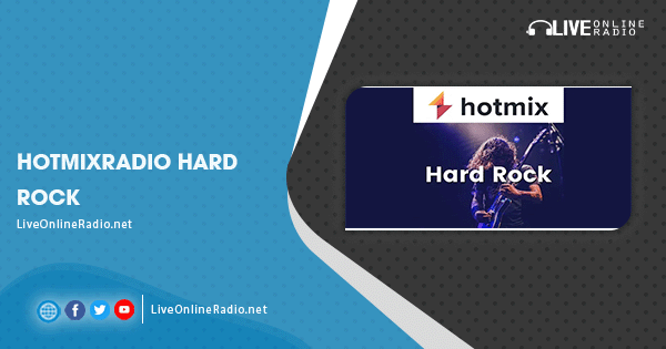 Hotmixradio Hard Rock | Live Online Radio