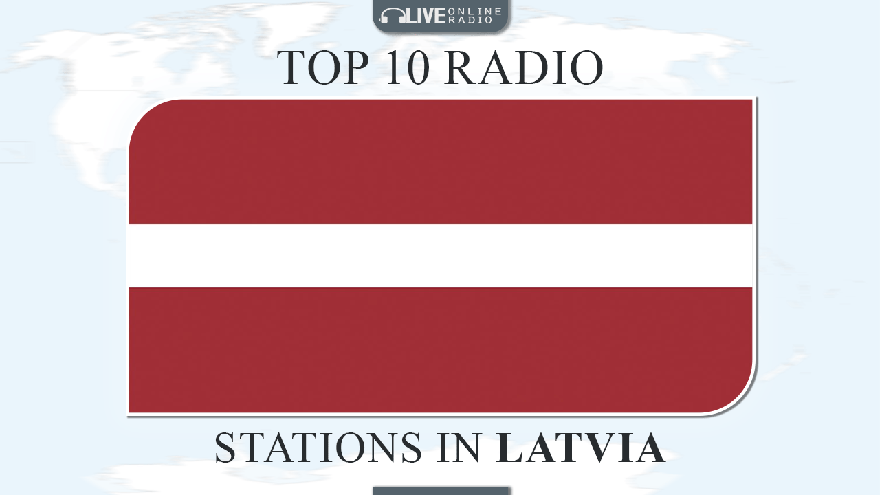 Top 10 Latvia radio