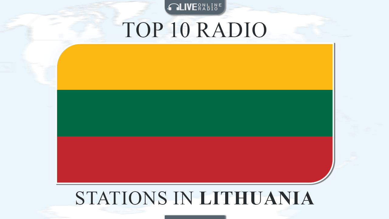 Top 10 Lithuania radio