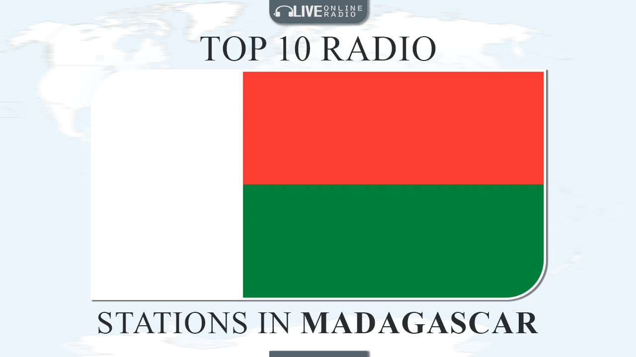 Top 10 Madagascar radio