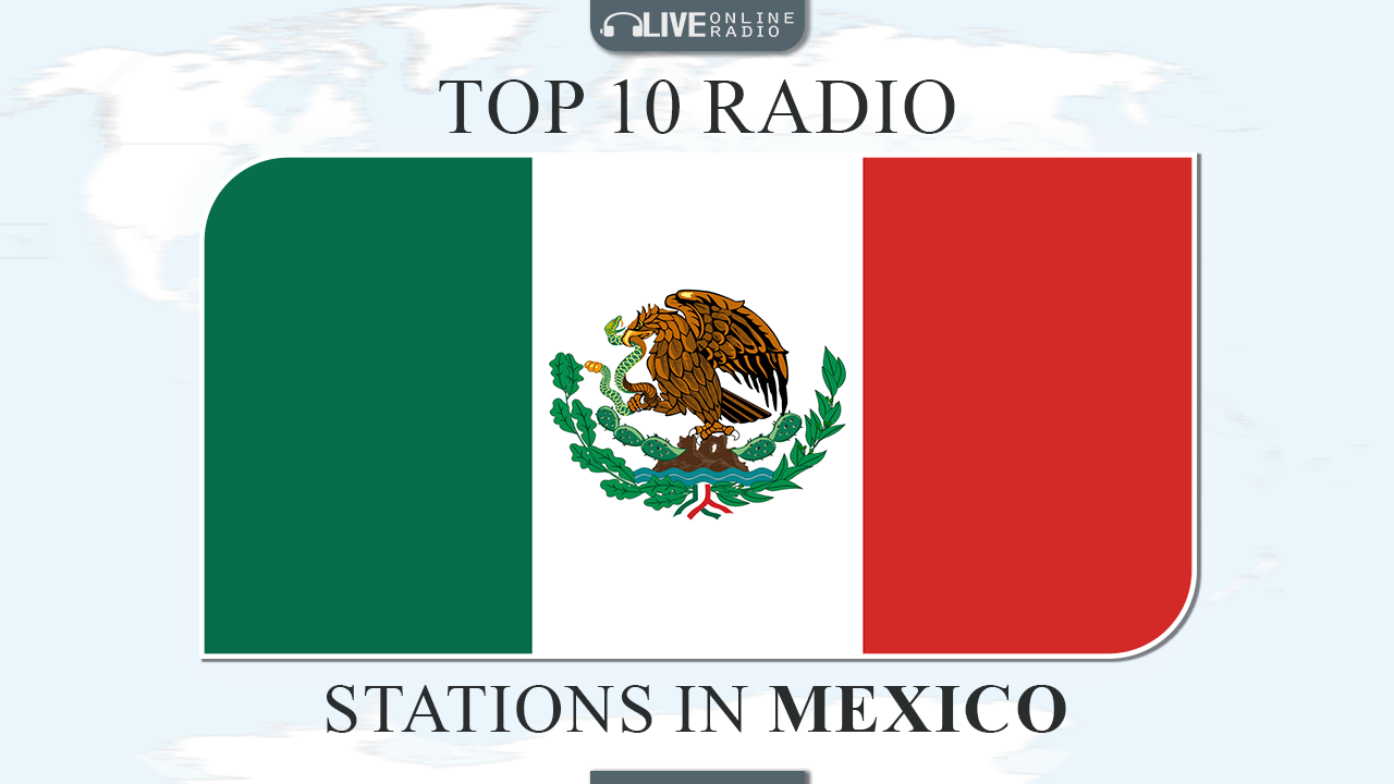 Top 10 Mexico radio
