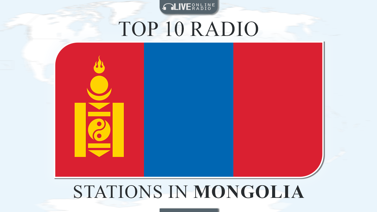 Top 10 Mongolia radio