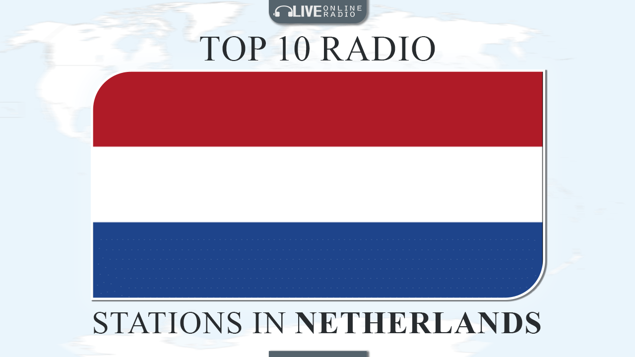 Top 10 Netherlands radio