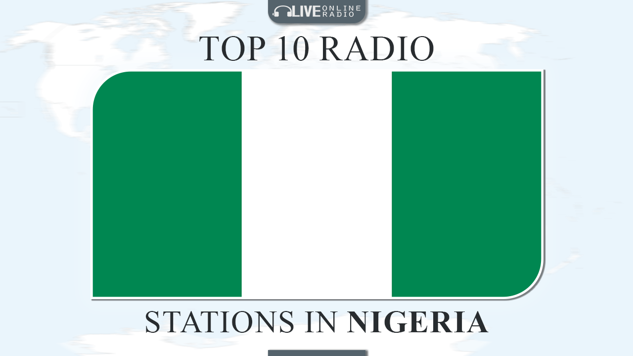 Top 10 Nigeria radio