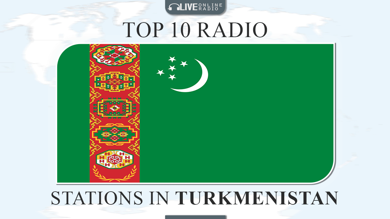 Top 10 Turkmenistan radio