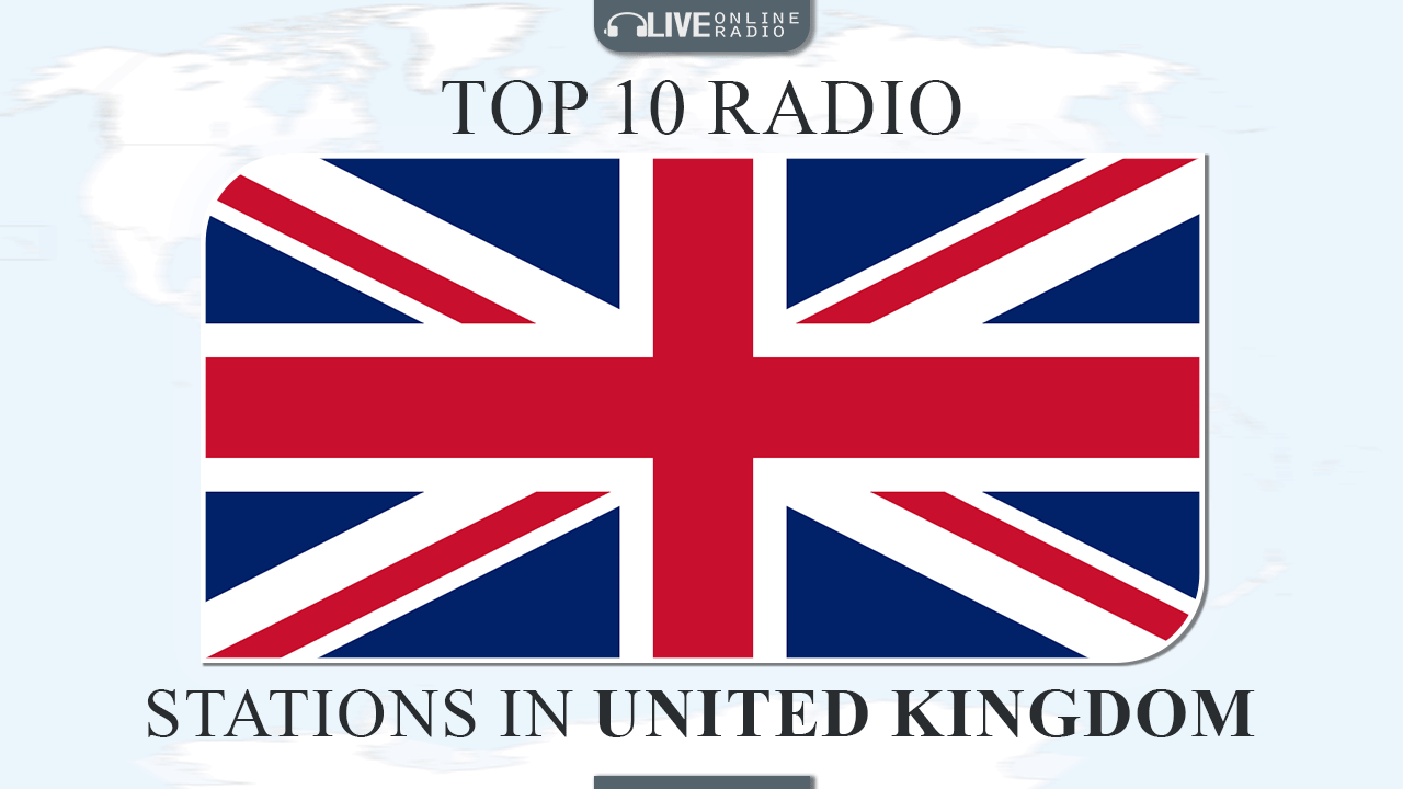 Top 10 United Kingdom radio