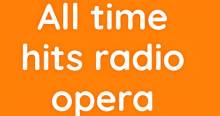 All Time Hits Radio Opera