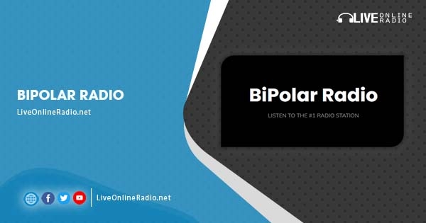 BiPolar Radio | Live Online Radio