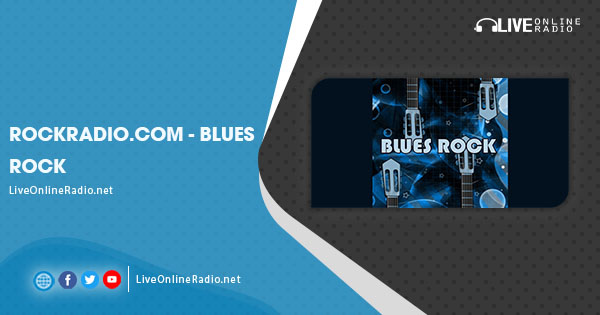 ROCKRADIO.com – Blues Rock | Live Online Radio