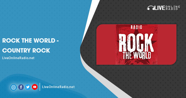 Rock The World – Country Rock | Live Online Radio